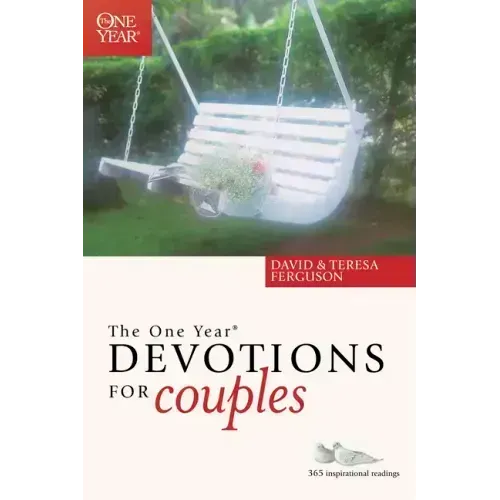The One Year Devotions for Couples: 365 Inspirational Readings