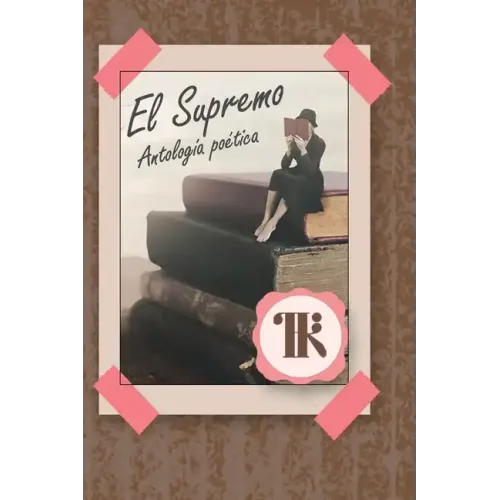 El Supremo: Antología Poética