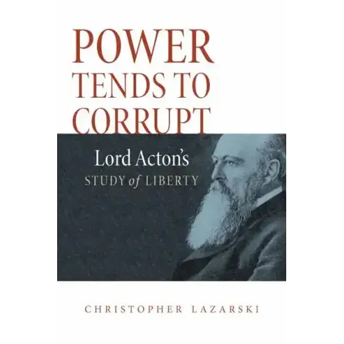 Power Tends To Corrupt