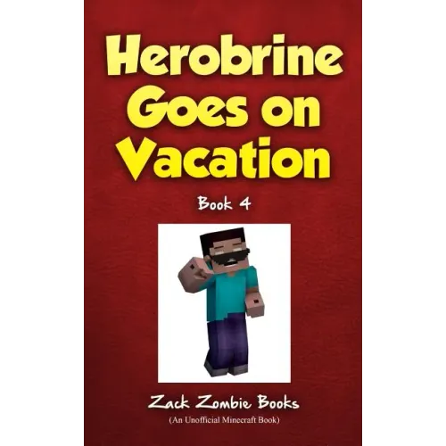 Herobrine Goes on Vacation