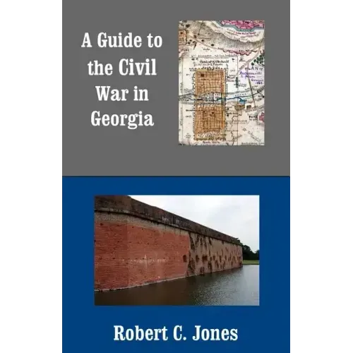 A Guide to the Civil War in Georgia