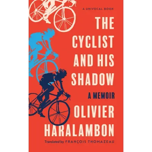 The Cyclist and His Shadow: A Memoir