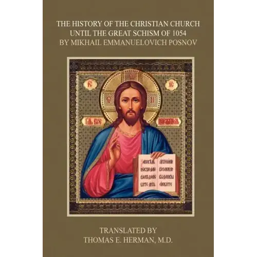 The History of the Christian Church Until the Great Schism of 1054
