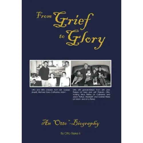 From Grief to Glory: An Otto-Biography
