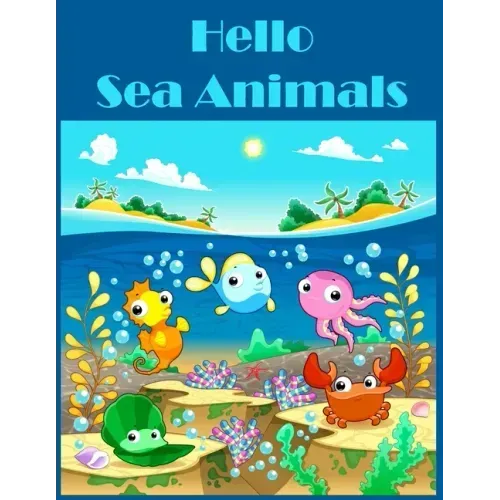 Hello Sea Animals: Kindergarten Fun activities math skills Workbook