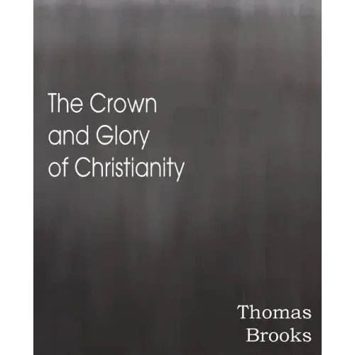 The Crown and Glory of Christianity