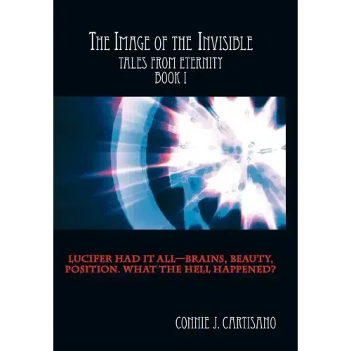 The Image of the Invisible: Tales from Eternity - Book I