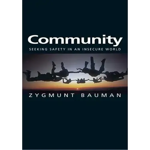 Community: Seeking Safety in an Insecure World
