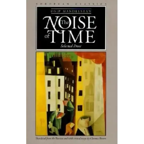 The Noise of Time: Selected Prose