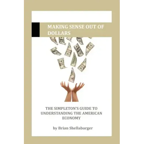 Making Sense Out of Dollars