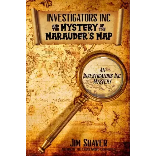 Investigators, Inc. & the Mystery of the Marauder's Map: A Children's Christian Mystery