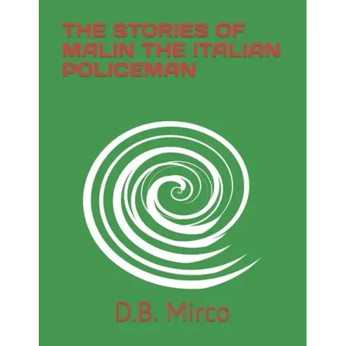 The Stories of Malin the Italian Policeman