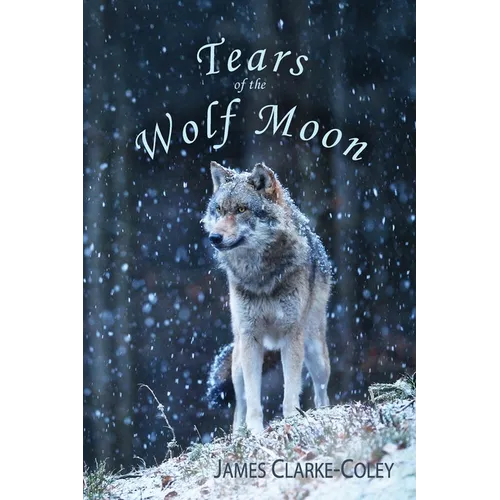 Tears of the Wolf Moon