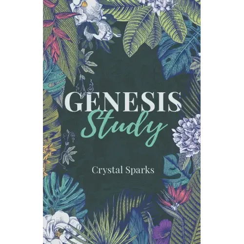 Genesis Study: A Beginners Study Guide into the Book of Genesis