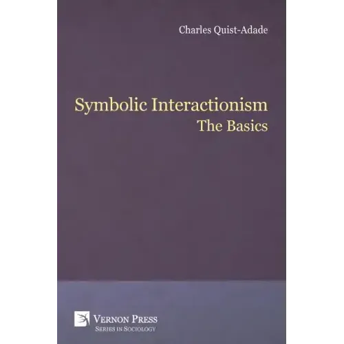 Symbolic Interactionism: The Basics