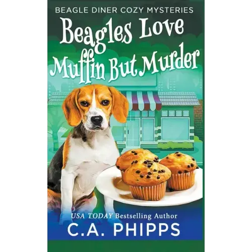 Beagles Love Muffin But Murder