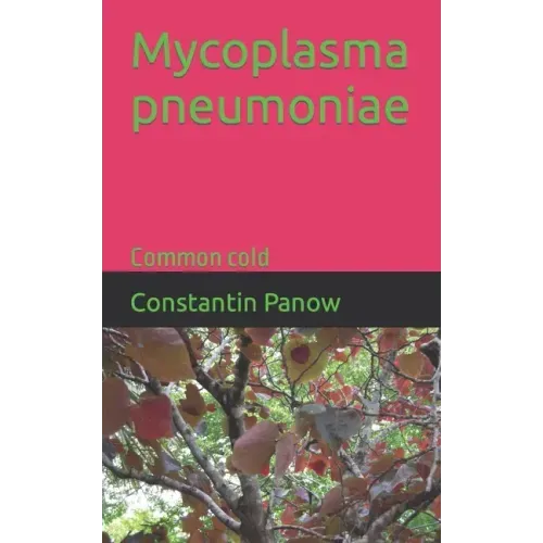 Mycoplasma pneumoniae: Common cold