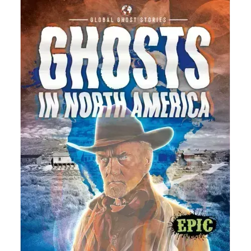 Ghosts in North America