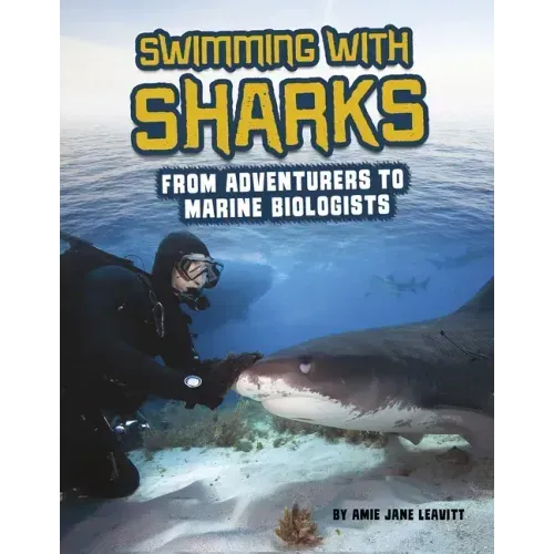 Swimming with Sharks: From Adventurers to Marine Biologists