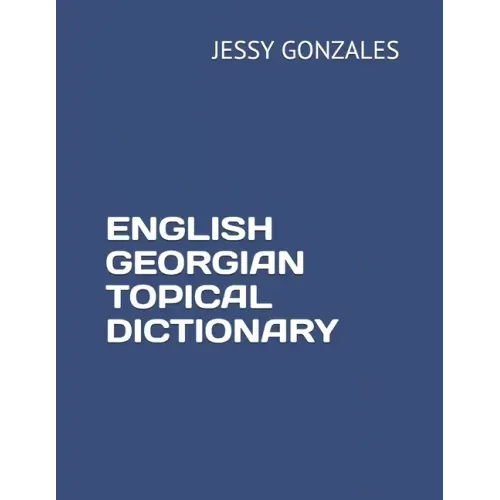 English Georgian Topical Dictionary