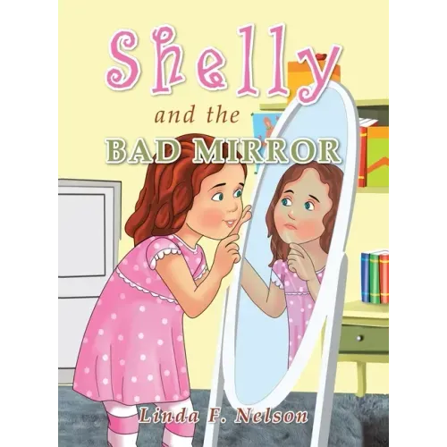 Shelly and the Bad Mirror