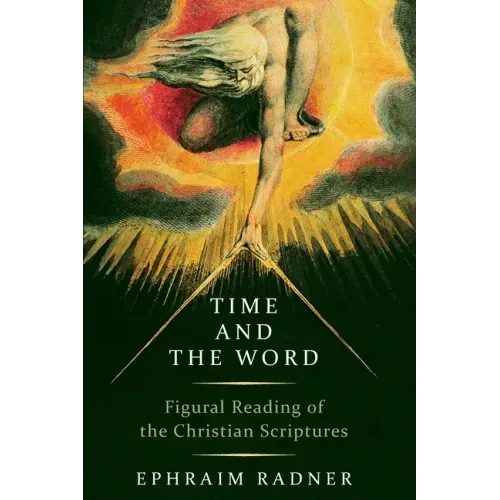 Time and the Word: Figural Reading of the Christian Scriptures