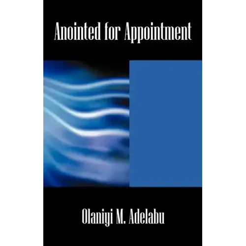Anointed for Appointment