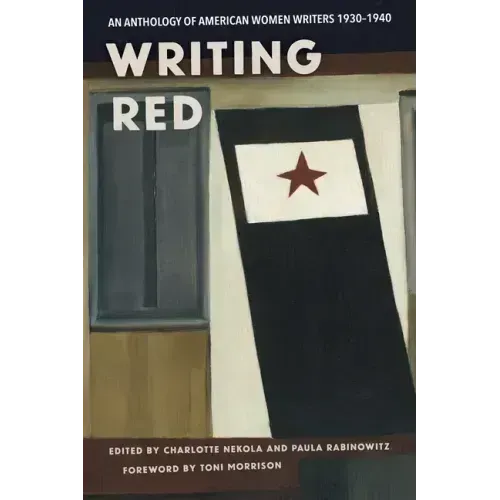 Writing Red: An Anthology of American Women Writers, 1930-1940