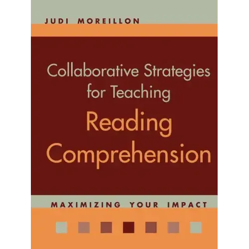 Collaborative Strategies for Teaching Reading Comprehension