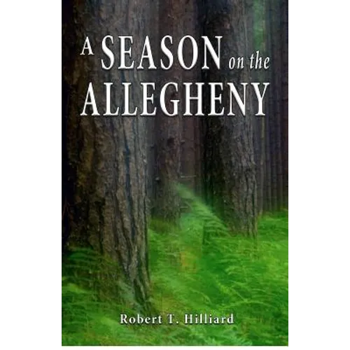 A Season on the Allegheny