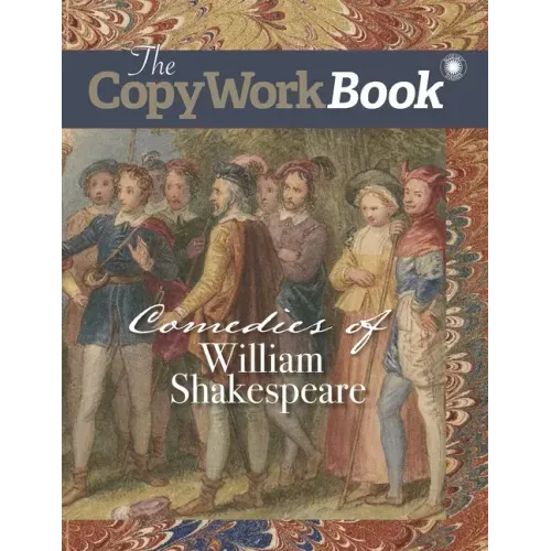The CopyWorkBook: Comedies of William Shakespeare