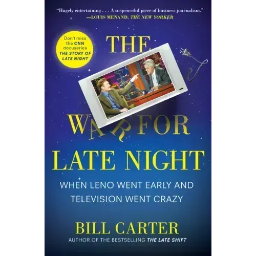 The War for Late Night: When Leno Went Early and Television Went Crazy