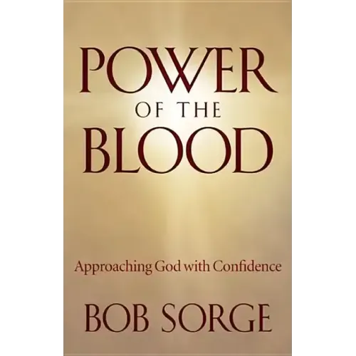 Power of the Blood: Approaching God with Confidence
