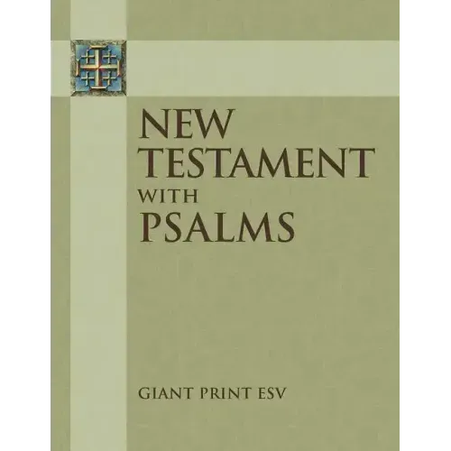 New Testament with Psalms: Giant Print ESV