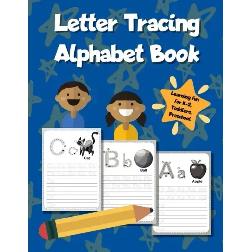 Letter Tracing Alphabet Book: ABC Learning Workbook for Kids - Toddlers, Preschool, K-2 - Blue