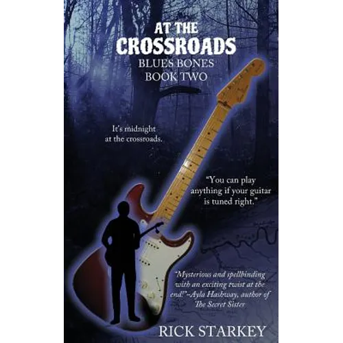 At the Crossroads: Blues Bones Book Two