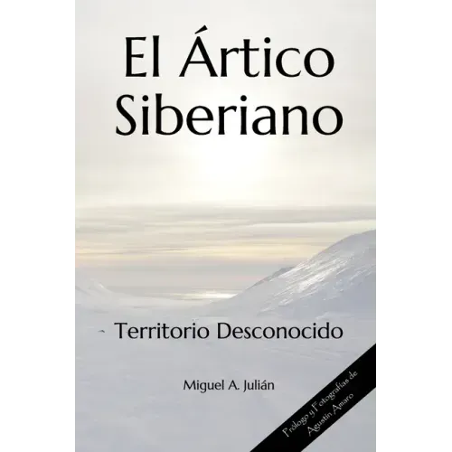 El Ártico Siberiano: Territorio Desconocido