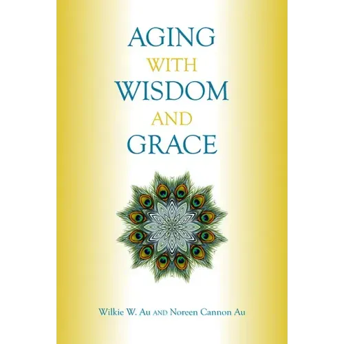 Aging with Wisdom and Grace
