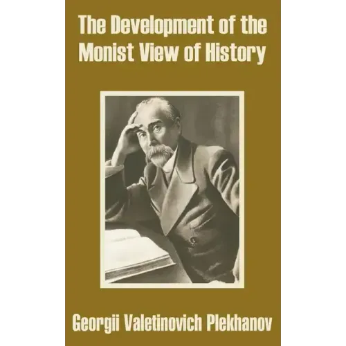 The Development of the Monist View of History
