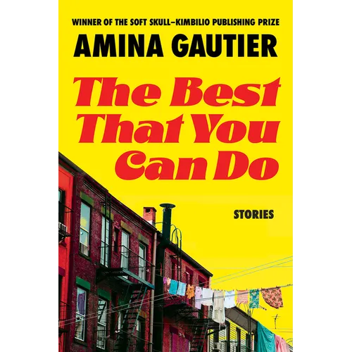 The Best That You Can Do: Stories