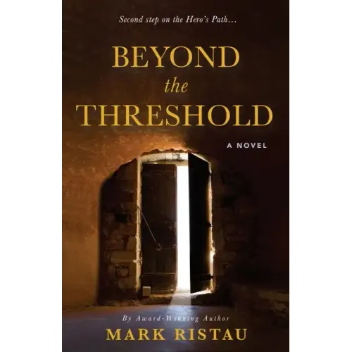 Beyond the Threshold: Book 2 of 2: Hero's Path