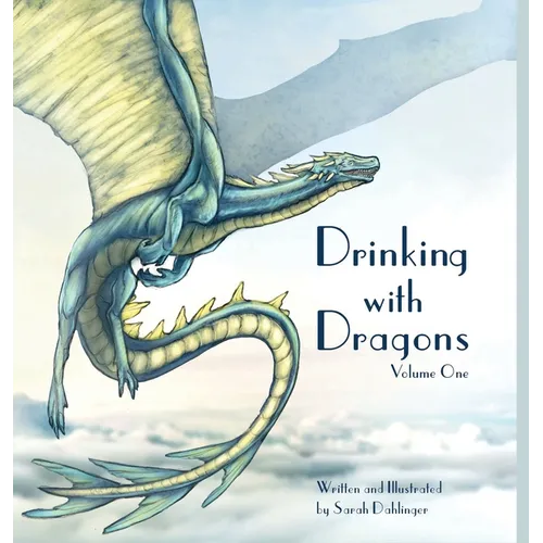 Drinking with Dragons: Volume One