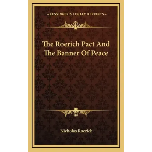 The Roerich Pact and the Banner of Peace