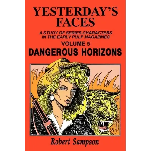 Yesterday's Faces, Volume 5: Dangerous Horizons