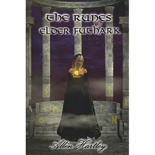 The Runes: Elder Futhark