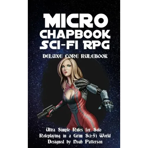 Micro Chapbook Sci-Fi RPG: Deluxe Core Rulebook