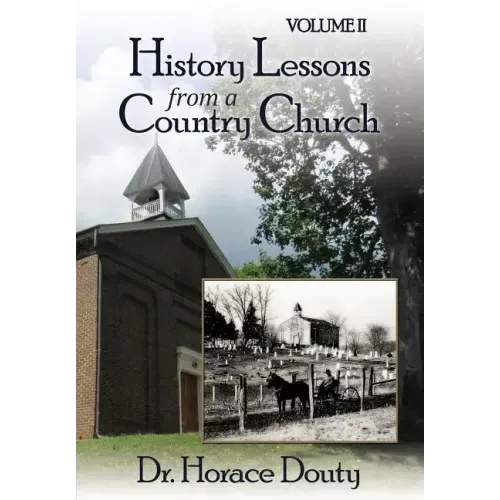 Lexington, Virginia: History Lessons from a Country Church Volume 2