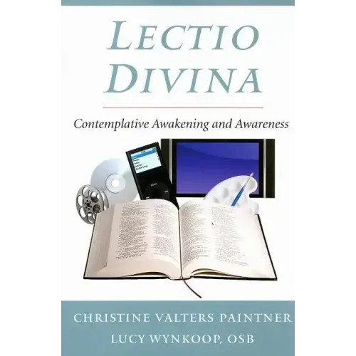 Lectio Divina: Contemplative Awakening and Awareness