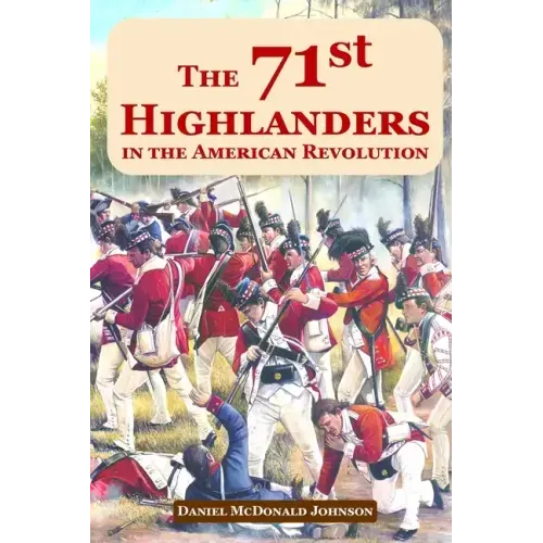 The 71st Highlanders in the American Revolution