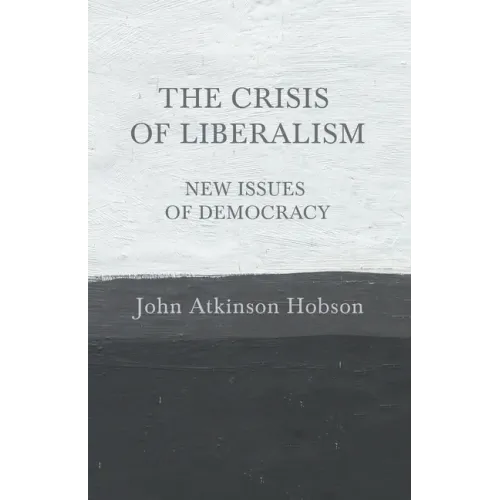 The Crisis of Liberalism - New Issues of Democracy